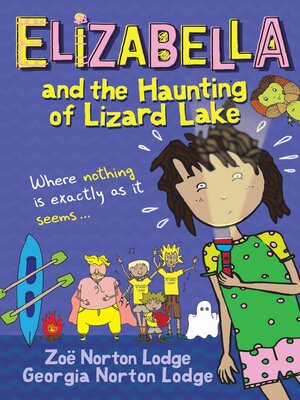 cover image of Elizabella and the Haunting of Lizard Lake